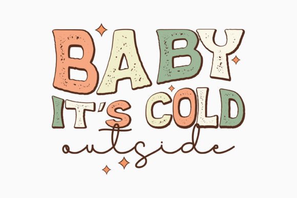 Baby It's Cold Outside Retro Christmas