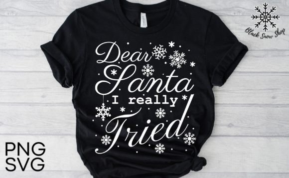 Dear Santa I Really Tried Christmas SVG