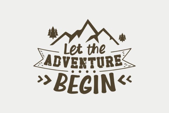 Let the Adventure Begin, Camping SVG – A Designer’s Review