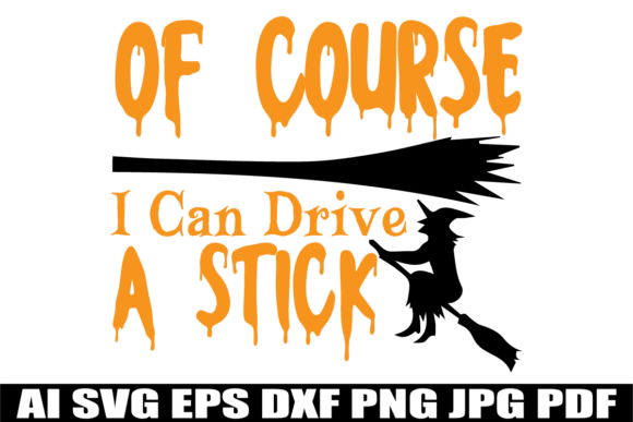 Of Course I Can Drive a Stick