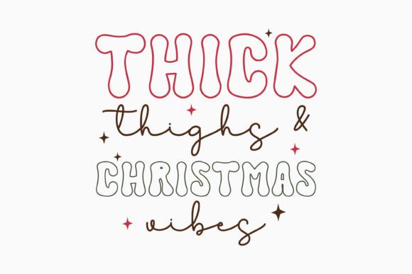 Retro Christmas Quote SVG Thick Thighs