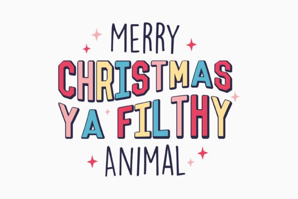 Retro Christmas Quote Svg Ya Filthy Anim