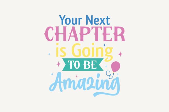 Your Next Chapter is Going to Be Amazin